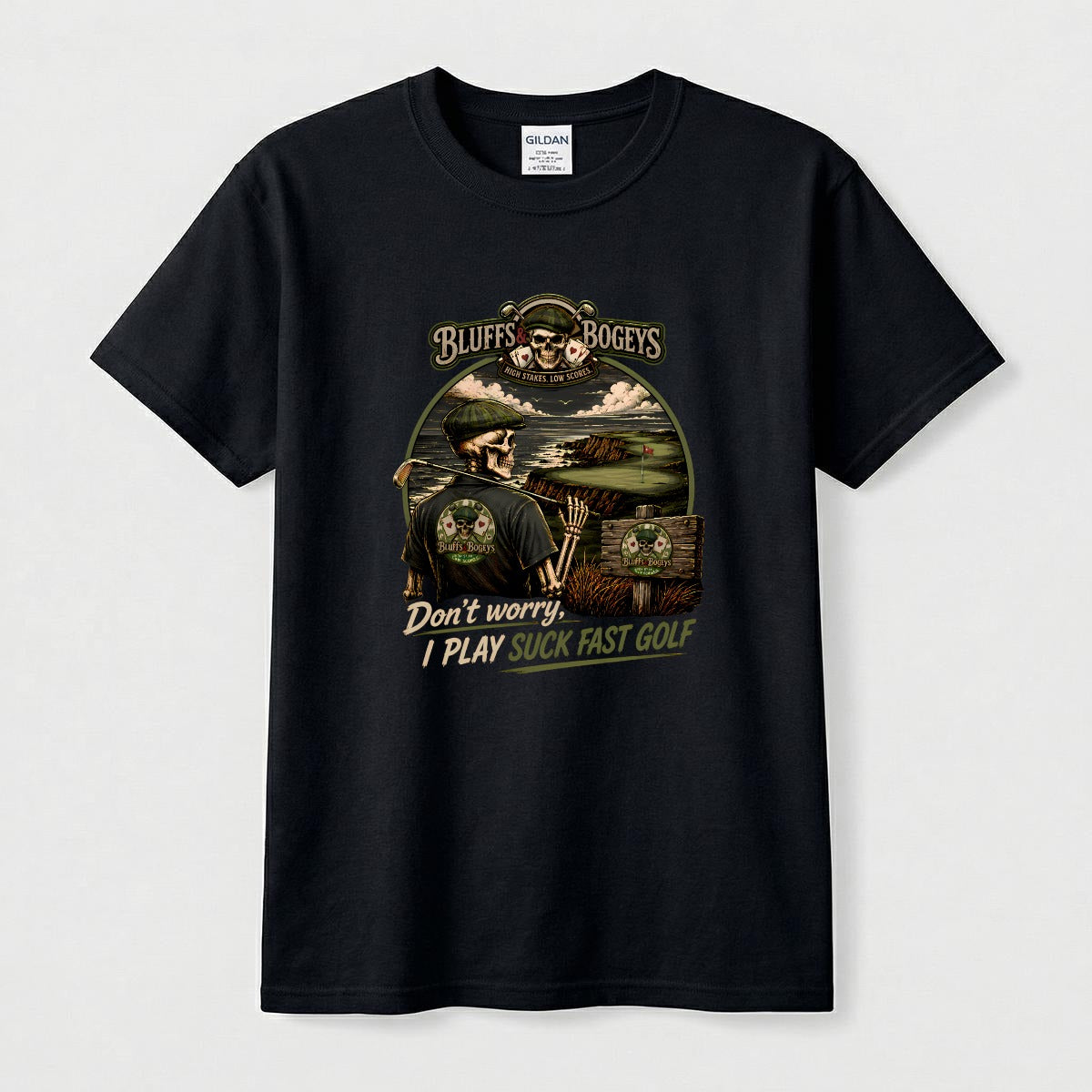 Don't Worry, I Play Suck Fast Golf™ Tee - Front