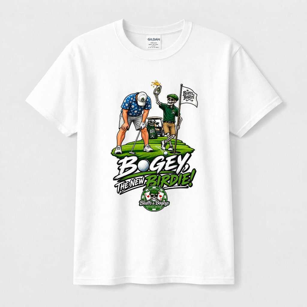 Bluffs & Bogeys “Bogey, The New Birdie!” Tee Front Print