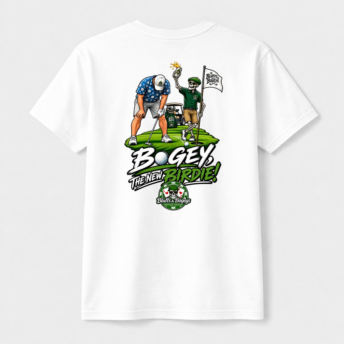 Bluffs & Bogeys “Bogey, The New Birdie!” Tee - Back Print